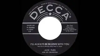 1956 Jack Pleis - I&rsquo;ll Always Be In Love With You (instrumental)