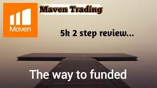Maven Trading 5k 2 step account overview! #Maventrading