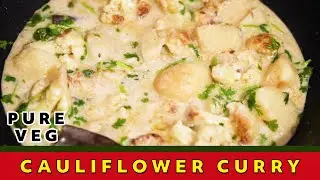 CAULIFLOWER & Potatoes in COCONUT MILK  | Narkel diye Alu Phulkopi | Timeless Aloo Gobi Curry |
