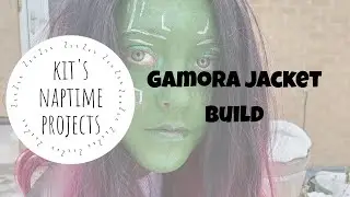 Gamora Jacket Build