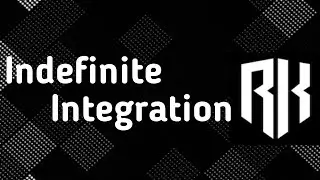Indefinite Integration Part - 1