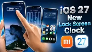 Install iOS 27 Theme With New Lock Screen Clock on Xiaomi Devices