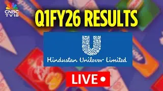 Hindustan Unilever Q1FY26 Results LIVE | HUL Earnings In-Line With Estimates, Net Profit Rises 7.64%