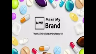 Make My Brand - Pharma Third Party Contract Manufacturing