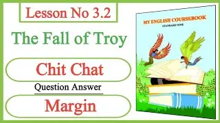 9th English Lesson No 3.2 The Fall of Troy Warming up! Chit Chat & Margin Question Answer | 