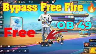 Free Bypass Free Fire Cuối OB49 X&oacute;a Biểu Tượng Pc An To&agrave;n Leo Rank