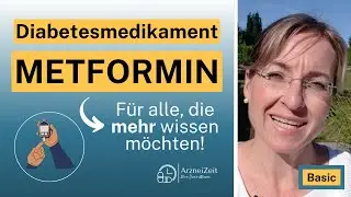 Metformin Basic➡️ Das sollten Sie zur Einnahme Ihres Antidiabetikums wissen! ( kurz erklärt )