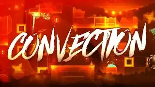 [Verification] Convection By VoidSquad (Hard/Insane Demon)