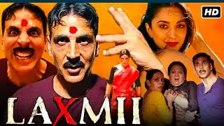Laxmii2 |Trailer | Akshay Kumar | Kiara Advani | Laxmii 2 Teaser | Raghava Lawrence|Laximi 2 Trailer
