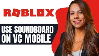 How to Use Soundboard on Roblox vc Mobile