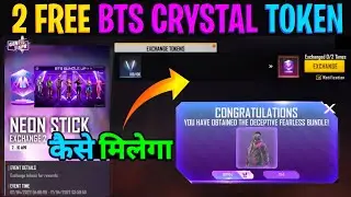 CLAIM 2 BTS CRYSTAL TOKEN 🔥😍 NEON STICK EXCHANGE 2 , FF NEW EVENT, FREEFIRE NEW EVENT, BTS BUNDLE FF