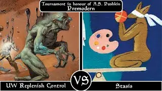 UW Replenish Control vs Stasis. TOP 8. Premodern Tournament in honour of A.S. Pushkin.