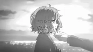 Leo Moses - Always Say (Prod. By Young Taylor)