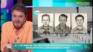 Paco Jim&eacute;nez recuerda la m&iacute;tica fuga de Alcatraz de Frank Morris y los Anglin - Zapeando