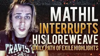 Mathil corrupts his loreweave | Daily Path of Exile Highlights