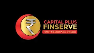 Introducing Capital Plus Finserve | 19+ Years of Wealth Management & Financial Excellence 💼