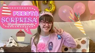 FIESTA DE ✨CUMPLEAÑOS SORPRESA✨ A MI HERMANA ⭐@YOLOPUEDOTODO⭐ | Sara Cisneros