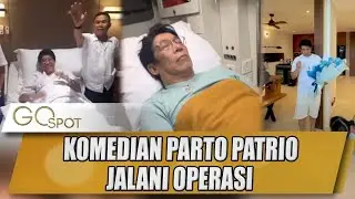 PARTO PATRIO JALANI OPERASI DAPAT KEJUTAN ULANG TAHUN DARI KELUARGA - GO SPOT