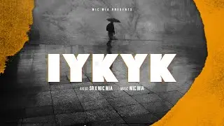 IYKYK (Official Song) @officialsr3827  x Mic Mia | New songs 2023