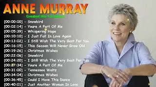 Anne Murray &ndash; Greatest hits of classic country Top 20 songs with Danny&rsquo;s Song