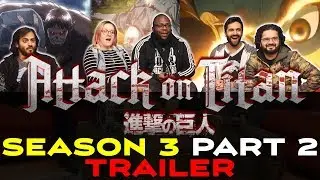Attack on Titan - Season 3 Part 2 Trailer - Group Reaction