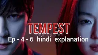 Tempest | Episode 4-6 Preview | Hindi explanation | 2025