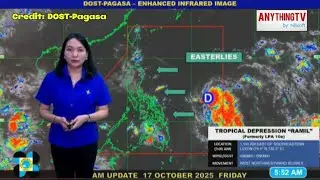 TYPHOON/WEATHER UPDATE | October 17, 2025 5:00 AM - Tropical Depression RAMIL & Easterlies