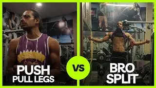 BRO SPLIT VS PUSH PULL LEGS | FINAL ANSWER| WINTER ARC | BEGINNERS TIPS