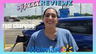 Visiting Walmart Branded Fast Charge Stations - First Impressions