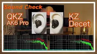 QKZ AK6 Pro vs KZ Decet [IEMs Chinese Sound Comparison 中華イヤホン音比較]