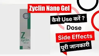 Zyclin Nano Gel Uses in Hindi | Side Effects | Dose