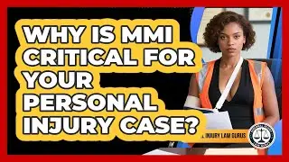 Why Is MMI Critical For Your Personal Injury Case? - Personal Injury Law Gurus
