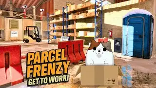 I have the Worst Boss in this New Parcel Sim! | Parcel Frenzy: Get To Work! Early First Look!