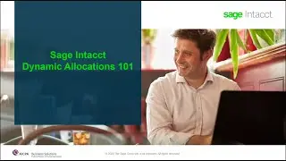 Automate Complex Allocations | Sage Intacct Dynamic Allocations Explained