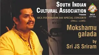 Mokshamu galada by Sri JS Sriram || SICA