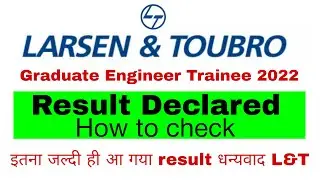 l&t get results declared | l&t get results 2022 | l&t greduate engineer trainee result out