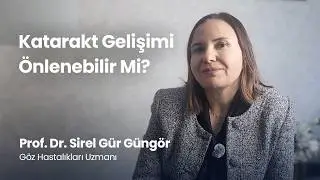 Katarakt Gelişimi Önlenebilir Mi?