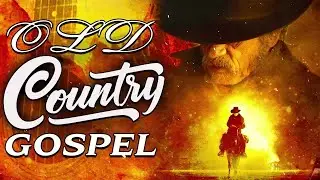 Best Christian Country Gospel Songs - Country Gospel Songs Awesome 2021