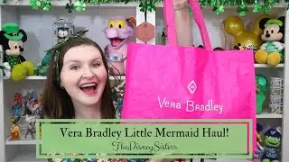 New Disney Vera Bradley Haul | The Little Mermaid Ariel Floral Collection 2022 - TheDisneySisters