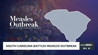 South Carolina Battles Measles Outbreak