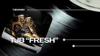TJB - Fresh | Hype Motivation Hip Hop 2025
