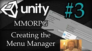 Unity 3D Tutorial #3: MMORPG | Menu Manager