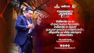 Pastor Isaid Osorio - 1000 veces m&aacute;s unidos - Avivamiento Juvenil D15 - ipuc #ieanjesus