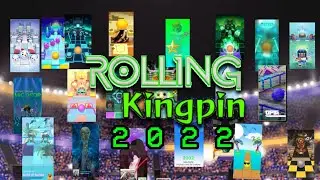 [WATCHABLE] Rolling Kingpin - All Levels of 2022