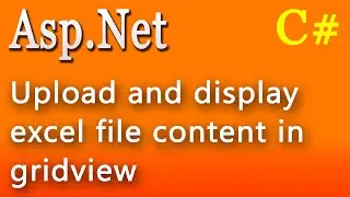 Upload and display excel file content in gridview using asp.net