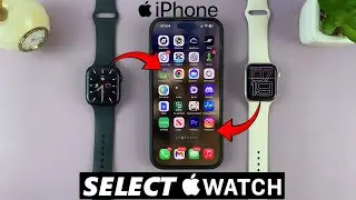 Как переключить Apple Watch на iPhone