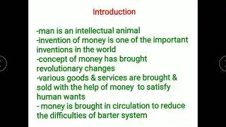 Introduction, Meaning of Money, Difficulties in Barter system