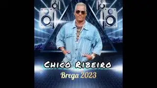 AMIGO TOMA CUIDADO - Chico Ribeiro  #Brega_2023