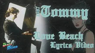 Tommy - Love Beach [Lyrics Video] #italodisco #1980s #retro #eurobeat