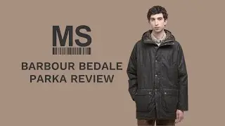 Barbour Bedale Parka Jacket Review by Michael Stewart Menswear. Unbeatable weather protection